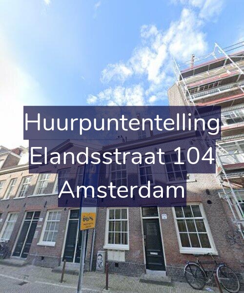 Foto gevel Huurpuntentelling voor Elandsstraat 104, Amsterdam