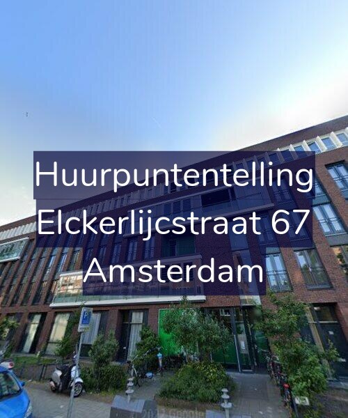 Foto gevel Huurpuntentelling voor Elckerlijcstraat 67, Amsterdam