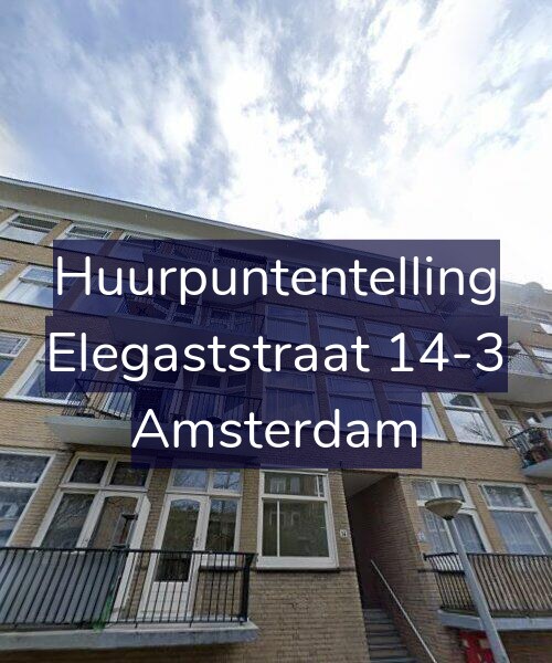 Foto gevel Huurpuntentelling voor Elegaststraat 14-3, Amsterdam