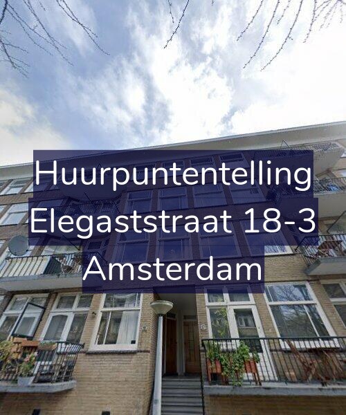 Foto gevel Huurpuntentelling voor Elegaststraat 18-3, Amsterdam