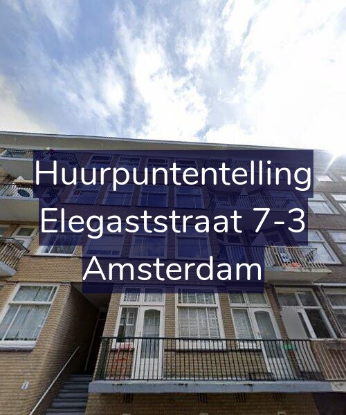Foto gevel Huurpuntentelling voor Elegaststraat 7-3, Amsterdam