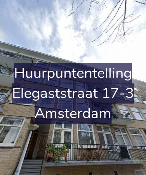Foto gevel Huurpuntentelling voor Elegaststraat 17-3, Amsterdam
