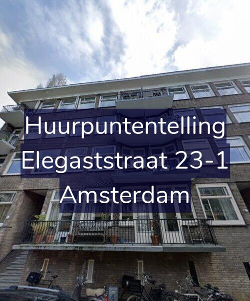 Foto gevel Huurpuntentelling voor Elegaststraat 23-1, Amsterdam