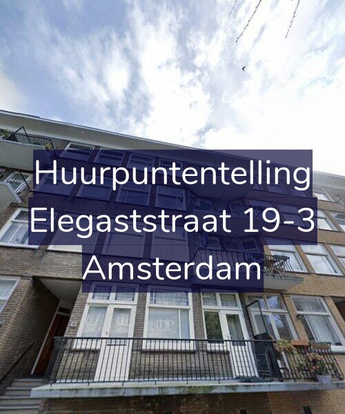 Foto gevel Huurpuntentelling voor Elegaststraat 19-3, Amsterdam
