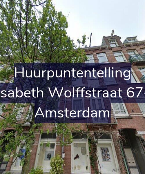 Foto gevel Huurpuntentelling voor Elisabeth Wolffstraat 67-A, Amsterdam