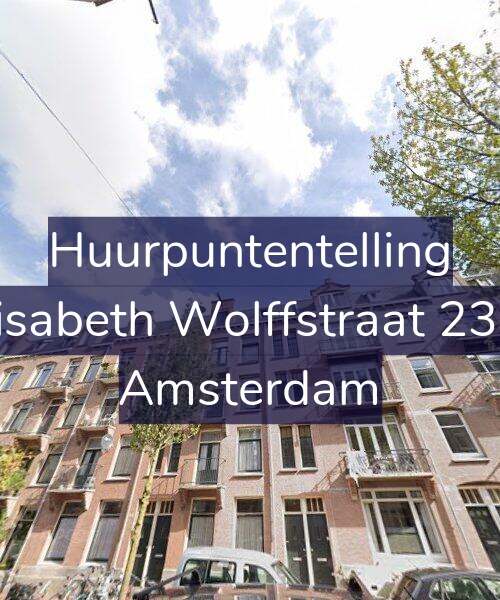 Foto gevel Huurpuntentelling voor Elisabeth Wolffstraat 23-3, Amsterdam