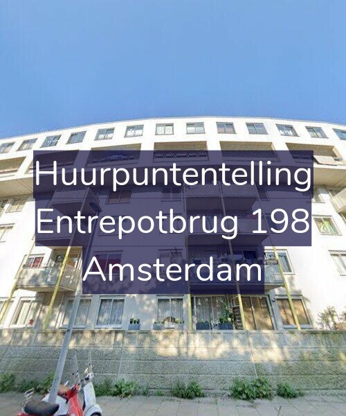 Foto gevel Huurpuntentelling voor Entrepotbrug 198, Amsterdam