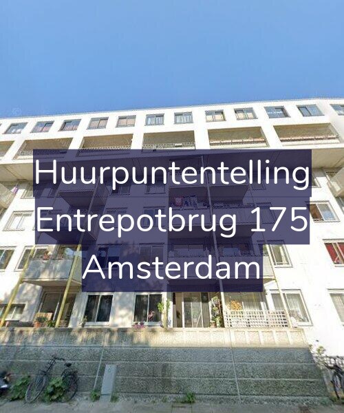 Foto gevel Huurpuntentelling voor Entrepotbrug 175, Amsterdam