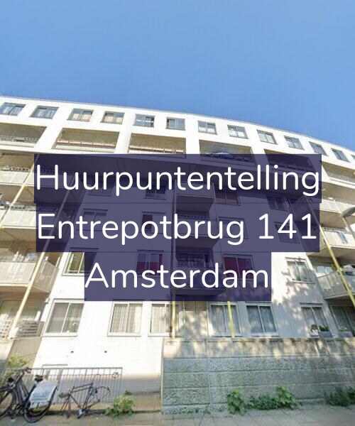 Foto gevel Huurpuntentelling voor Entrepotbrug 141, Amsterdam