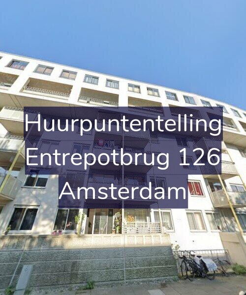Foto gevel Huurpuntentelling voor Entrepotbrug 126, Amsterdam