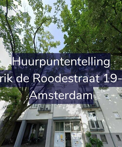Foto gevel Huurpuntentelling voor Erik de Roodestraat 19-3, Amsterdam