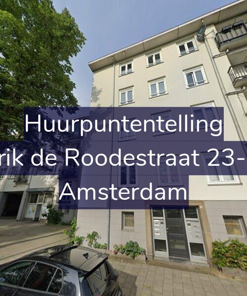 Foto gevel Huurpuntentelling voor Erik de Roodestraat 23-H, Amsterdam