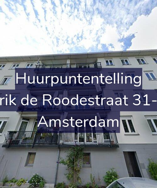 Foto gevel Huurpuntentelling voor Erik de Roodestraat 31-3, Amsterdam
