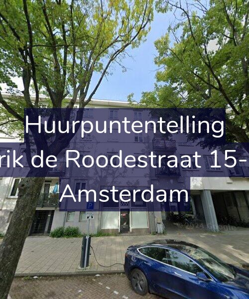 Foto gevel Huurpuntentelling voor Erik de Roodestraat 15-H, Amsterdam