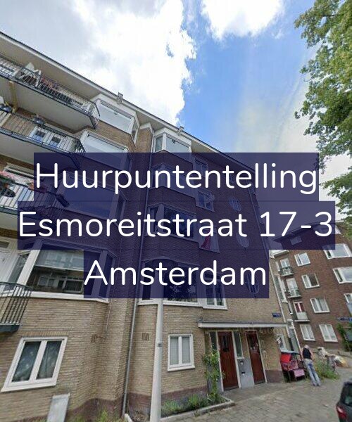 Foto gevel Huurpuntentelling voor Esmoreitstraat 17-3, Amsterdam