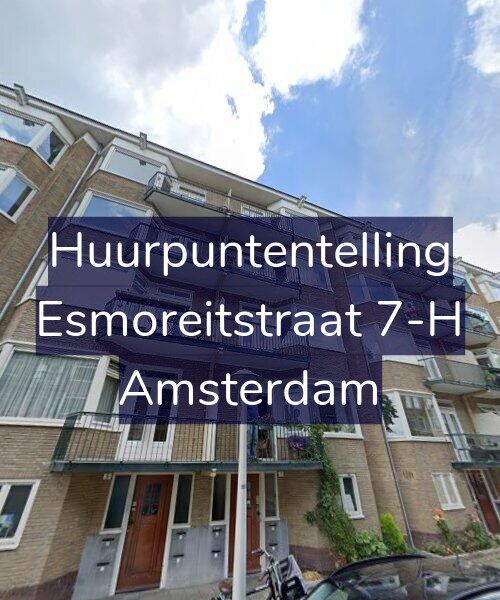 Foto gevel Huurpuntentelling voor Esmoreitstraat 7-H, Amsterdam