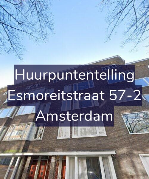 Foto gevel Huurpuntentelling voor Esmoreitstraat 57-2, Amsterdam