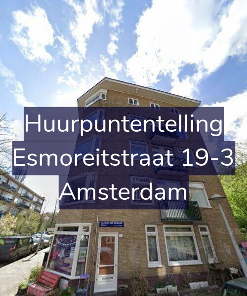 Foto gevel Huurpuntentelling voor Esmoreitstraat 19-3, Amsterdam