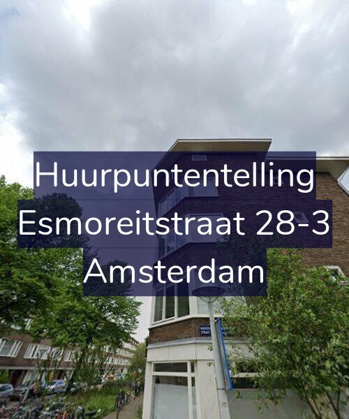 Foto gevel Huurpuntentelling voor Esmoreitstraat 28-3, Amsterdam