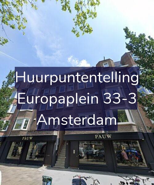 Foto gevel Huurpuntentelling voor Europaplein 33-3, Amsterdam