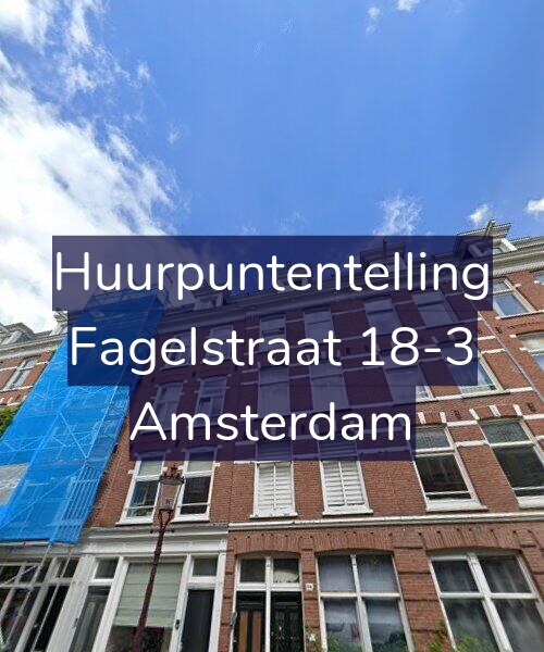 Foto gevel Huurpuntentelling voor Fagelstraat 18-3, Amsterdam
