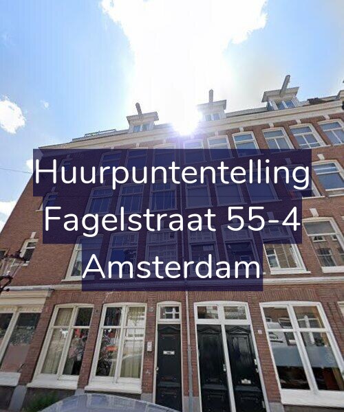 Foto gevel Huurpuntentelling voor Fagelstraat 55-4, Amsterdam