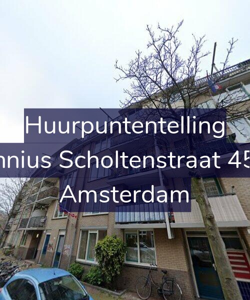 Foto gevel Huurpuntentelling voor Fannius Scholtenstraat 45-A, Amsterdam
