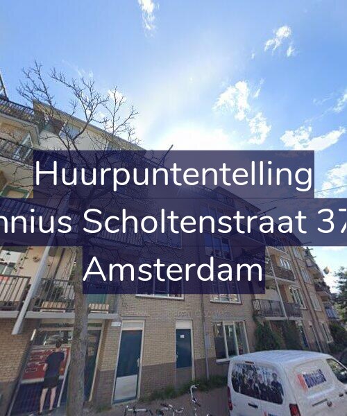 Foto gevel Huurpuntentelling voor Fannius Scholtenstraat 37-C, Amsterdam