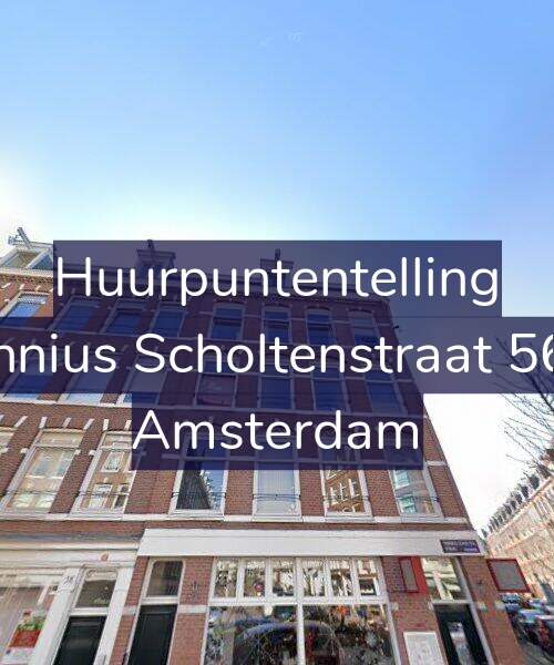 Foto gevel Huurpuntentelling voor Fannius Scholtenstraat 56-3, Amsterdam