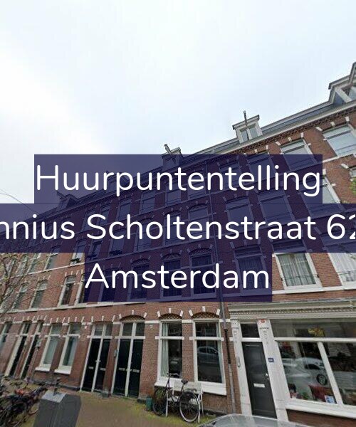 Foto gevel Huurpuntentelling voor Fannius Scholtenstraat 62-2, Amsterdam