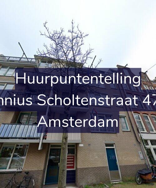 Foto gevel Huurpuntentelling voor Fannius Scholtenstraat 47-C, Amsterdam