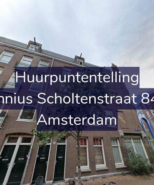 Foto gevel Huurpuntentelling voor Fannius Scholtenstraat 84-1, Amsterdam