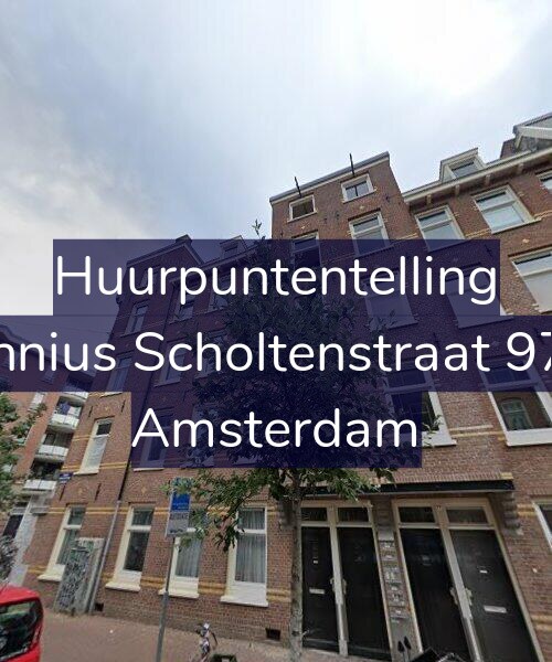 Foto gevel Huurpuntentelling voor Fannius Scholtenstraat 97-1, Amsterdam