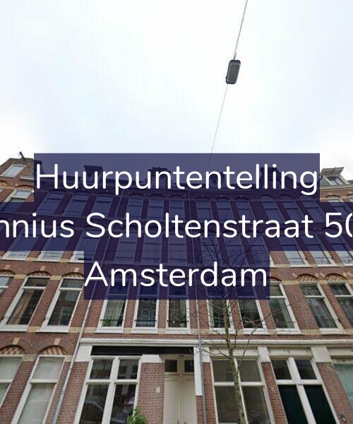 Foto gevel Huurpuntentelling voor Fannius Scholtenstraat 50-3, Amsterdam