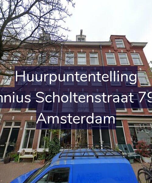 Foto gevel Huurpuntentelling voor Fannius Scholtenstraat 79-H, Amsterdam