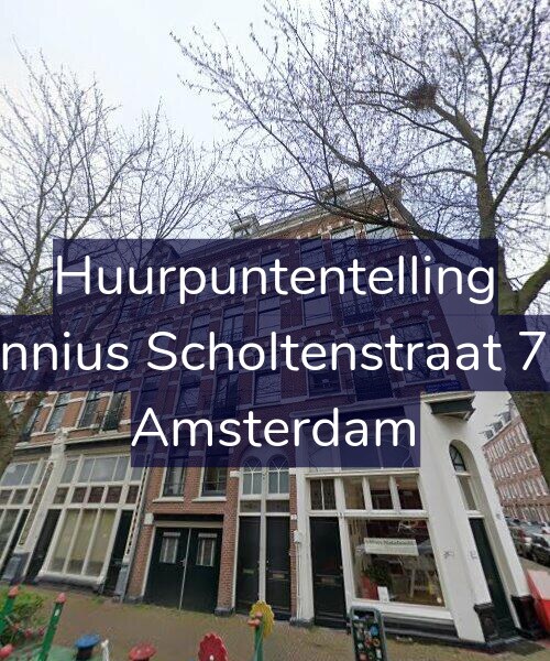 Foto gevel Huurpuntentelling voor Fannius Scholtenstraat 7-A, Amsterdam