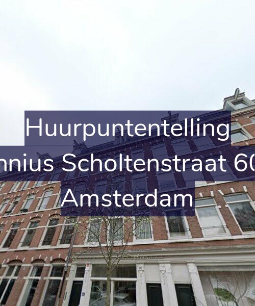 Foto gevel Huurpuntentelling voor Fannius Scholtenstraat 60-2, Amsterdam