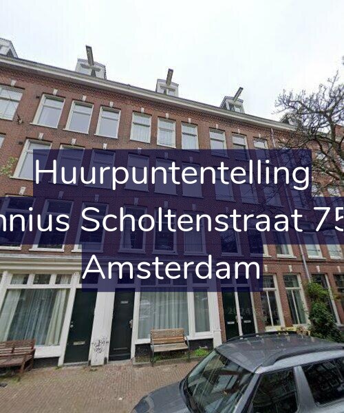 Foto gevel Huurpuntentelling voor Fannius Scholtenstraat 75-H, Amsterdam