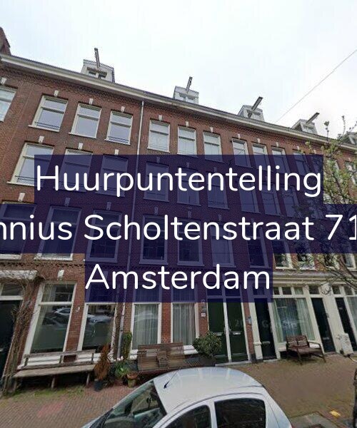 Foto gevel Huurpuntentelling voor Fannius Scholtenstraat 71-H, Amsterdam