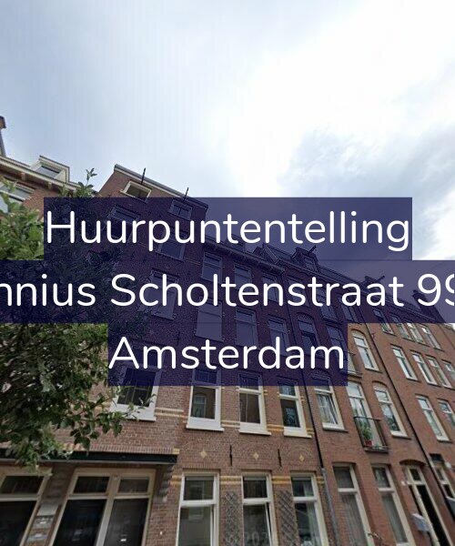 Foto gevel Huurpuntentelling voor Fannius Scholtenstraat 99-2, Amsterdam