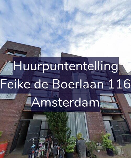 Foto gevel Huurpuntentelling voor Feike de Boerlaan 116, Amsterdam