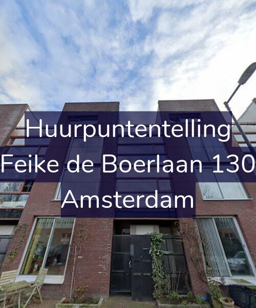 Foto gevel Huurpuntentelling voor Feike de Boerlaan 130, Amsterdam