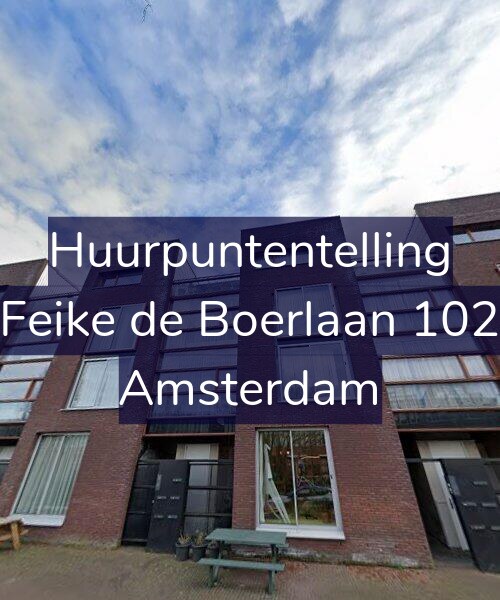 Foto gevel Huurpuntentelling voor Feike de Boerlaan 102, Amsterdam