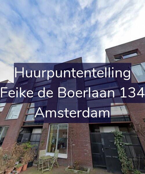 Foto gevel Huurpuntentelling voor Feike de Boerlaan 134, Amsterdam