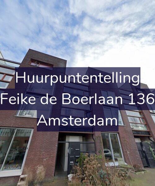 Foto gevel Huurpuntentelling voor Feike de Boerlaan 136, Amsterdam