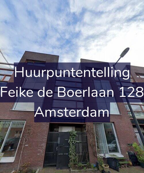 Foto gevel Huurpuntentelling voor Feike de Boerlaan 128, Amsterdam