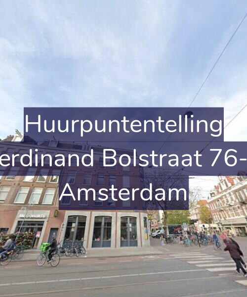 Foto gevel Huurpuntentelling voor Ferdinand Bolstraat 76-3, Amsterdam