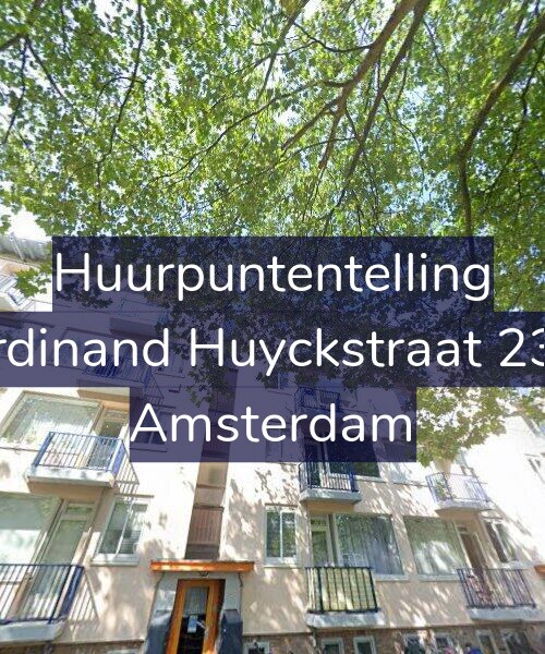 Foto gevel Huurpuntentelling voor Ferdinand Huyckstraat 23-3, Amsterdam