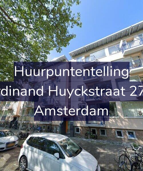 Foto gevel Huurpuntentelling voor Ferdinand Huyckstraat 27-H, Amsterdam