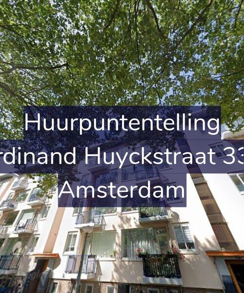 Foto gevel Huurpuntentelling voor Ferdinand Huyckstraat 33-3, Amsterdam